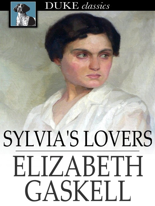 Title details for Sylvia's Lovers by Elizabeth Gaskell - Wait list